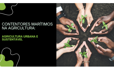 Contentores Marítimos na Agricultura: Agricultura Urbana e Sustentável